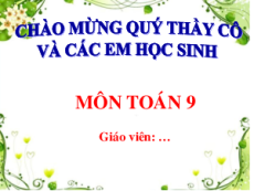 Bài giảng Powerpoint Toán 9 Học kì 2