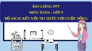 Giáo án Powerpoint Định lí Viète và ứng dụng Toán 9 Kết nối tri thức