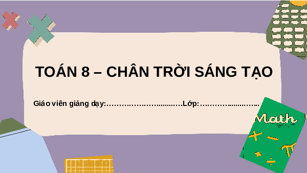 Giáo án powerpoint Hằng đẳng thức đáng nhớ Toán 8 Chân trời sáng tạo