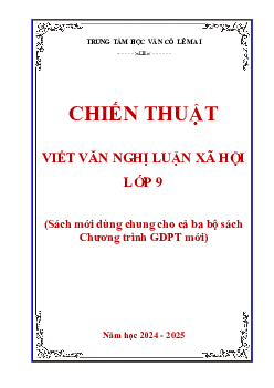 Chiến thuật viết văn Nghị luận xã hội lớp 9