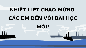 Giáo án Powerpoint Bài 2 Lịch sử 8 Chân trời sáng tạo: Cách mạng công nghiệp