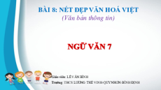 Giáo án Powerpoint Bài 8: Nét đẹp văn hóa Việt Ngữ văn 7 Chân trời sáng tạo