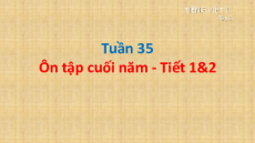 Giáo án Powerpoint Tuần 35 Tiếng việt lớp 1 Cánh diều