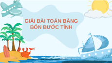 Giáo án Powerpoint Bài toán giải bằng bốn bước tính Toán lớp 5 Chân trời sáng tạo