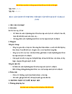 Giáo án Bài 1 Lịch sử & Địa lí lớp 4 Cánh diều: Làm quen với phương tiện học tập môn Lịch sử và Địa Lí