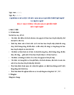 Giáo án Bài 27 Hóa học 12 Kết nối tri thức: Đại cương về kim loại chuyển tiếp dãy thứ nhất