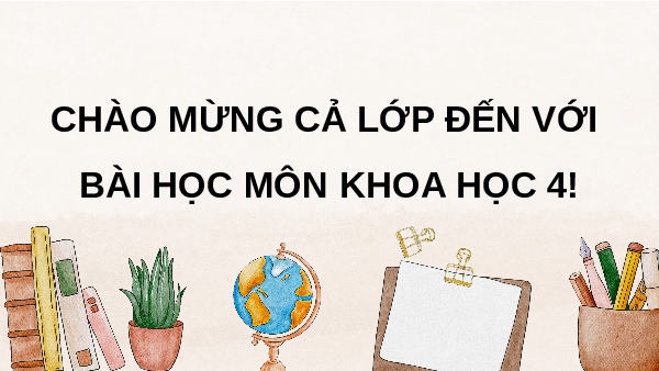 Giáo án Powerpoint Bài 12 Khoa học lớp 4 Cánh diều: Vật dẫn nhiệt tốt và vật dẫn nhiệt kém