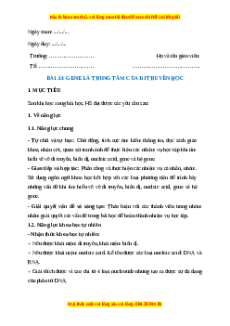 Giáo án Bài 33 Khoa học tự nhiên 9 Cánh diều (2024): Gene là trung tâm của di truyền học