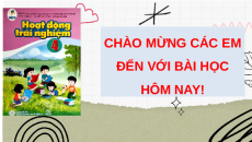 Giáo án Powerpoint Tuần 6 HĐTN lớp 4 Cánh diều