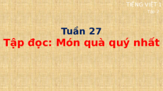 Giáo án Powerpoint Tập đọc: Món quà quý nhất Tiếng việt lớp 1 Cánh diều