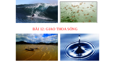 Giáo án powerpoint Giao thoa sóng | Kết nối tri thức Vật lí 11