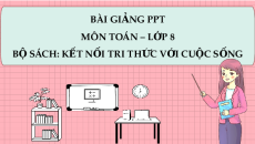 Bài giảng Powerpoint Bài tập cuối chương 6 Toán 8 Kết nối tri thức