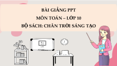 Giáo án Powerpoint Bài tập cuối chương 1 Toán 10 Chân trời sáng tạo