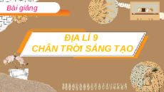 Giáo án Powerpoint Bài 9: Vùng Trung du và miền núi Bắc Bộ Địa lí 9 Chân trời sáng tạo