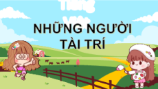 Giáo án Powerpoint Bài 2: Mạc Đĩnh Chi Tiếng việt lớp 4 Chân trời sáng tạo