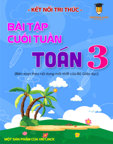 Bài tập cuối tuần Toán lớp 3 Kết nối tri thức (cả năm)