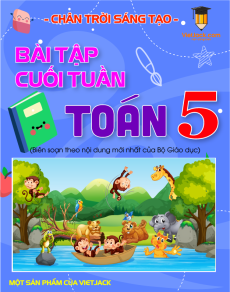 Bài tập cuối tuần Toán lớp 5 Chân trời sáng tạo (Cả năm)