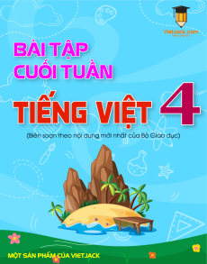 Bài tập cuối tuần Tiếng việt lớp 4 (cả năm) có lời giải
