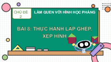 Giáo án Powerpoint Thực hành lắp ghép, xếp hình Toán lớp 1 Kết nối tri thức