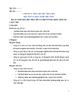 Giáo án Bài 33 Sinh học 12 Kết nối tri thức: Sinh thái học phục hồi và bảo tồn đa dạng sinh vật