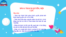 Giáo án Powerpoint Bài 6 Địa lí 10 Chân trời sáng tạo: Thạch quyển, nội lực