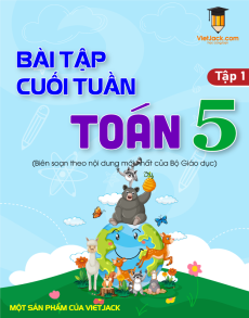 Bài tập cuối tuần Toán lớp 5 học kì 1