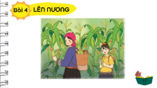 Giáo án Powerpoint Đọc: Lên nương Tiếng việt lớp 4 Cánh diều