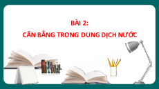 Giáo án Powerpoint Cân bằng trong dung dịch nước Hóa học 11 Chân trời sáng tạo