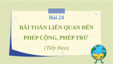 Giáo án Powerpoint Bài toán liên quan đến phép cộng phép trừ tiếp theo Toán lớp 2 Cánh diều