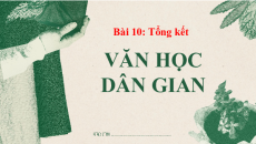 Giáo án Powerpoint Bài 10: Tổng kết Ngữ văn 12 Cánh diều
