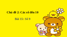 Giáo án Powerpoint Số 9 Toán lớp 1 Chân trời sáng tạo