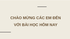 Giáo án Powerpoint Chủ đề chung 1: Các cuộc đại phát kiến địa lí thế kỉ XV – XVI Lịch sử 7 Kết nối tri thức