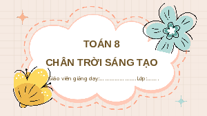 Giáo án powerpoint Lựa chọn dạng biểu đồ để biểu diễn dữ liệu Toán 8 Chân trời sáng tạo