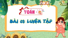 Giáo án Powerpoint 81. Luyện tập Toán lớp 4 Cánh diều