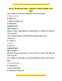 Trắc nghiệm Địa lí 7 Bài 18 Chân trời sáng tạo: Vấn đề khai thác, sử dụng và bảo vệ rừng A-ma-dôn