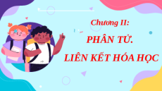 Giáo án Powerpoint Bài 5: Phân tử - Đơn chất - Hợp chất Hóa học - KHTN 7 Kết nối tri thức