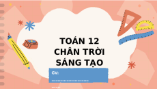 Giáo án Powerpoint Tìm giá trị lớn nhất và giá trị nhỏ nhất Toán 12 Chân trời sáng tạo
