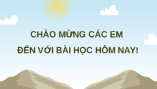 Giáo án Powerpoint Bài 2 Địa lí 8 Chân trời sáng tạo (Phiên bản 2): Đặc điểm địa hình