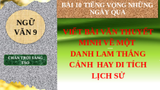 Giáo án Powerpoint Viết bài văn thuyết minh Ngữ văn 9 Chân trời sáng tạo