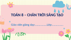 Giáo án powerpoint Bài tập cuối chương 1 Toán 8 Chân trời sáng tạo