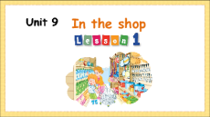 Giáo án Powerpoint Unit 9: In the shop Tiếng Anh lớp 1 Global success