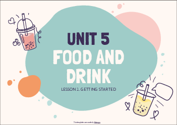 Giáo án Powerpoint Unit 5: Food and drink Tiếng Anh 7 Global success