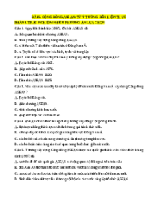 Trắc nghiệm Bài 5: Cộng đồng ASEAN: Từ ý tưởng đến hiện thực Lịch sử 12 Đúng-Sai, Trả lời ngắn 2025