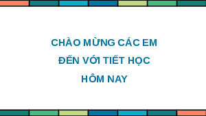 Giáo án Powerpoint Thực hành một số phần mềm Toán 7 Cánh diều