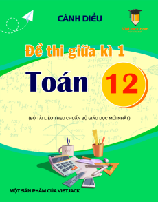 Bộ 35 đề thi giữa kì 1 Toán 12 Cánh diều cấu trúc mới (có tự luận)
