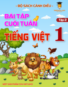Bài tập cuối tuần Tiếng việt lớp 1 học kì 2 Cánh diều