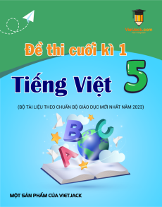 Bộ 15 Đề thi cuối kì 1 Tiếng Việt lớp 5