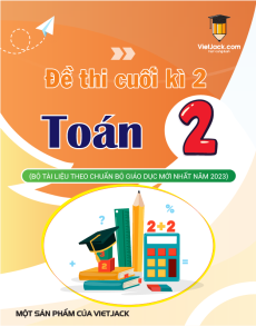 65 đề thi Toán lớp 2 Cuối kì 2 có lời giải (sách mới)