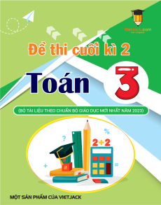 75 Đề thi Toán lớp 3 Cuối kì 2 có lời giải (sách mới)