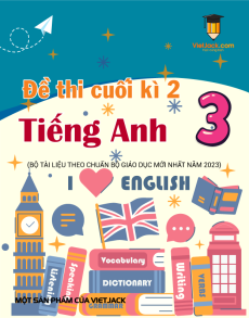Bộ 5 đề thi cuối kì 2 Tiếng Anh lớp 3 có đáp án